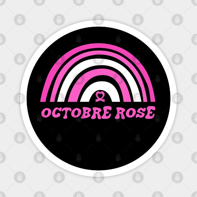 OCTOBRE ROSE lutte contre le cancer du sein Magnet by savariya